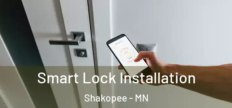 Smart Lock Installation Shakopee - MN